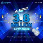 MFEV Launches New Investment Referral Program: Access 3.8 Million Coins with No Lock-In time